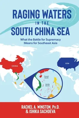 Unruhige Gewässer im Südchinesischen Meer: Was der Kampf um die Vorherrschaft für Südostasien bedeutet - Raging Waters in the South China Sea: What the Battle for Supremacy Means for Southeast Asia