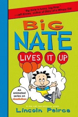 Big Nate lebt es aus - Big Nate Lives It Up