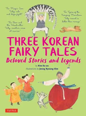 Drei koreanische Märchen: Beliebte Geschichten und Legenden - Three Korean Fairy Tales: Beloved Stories and Legends