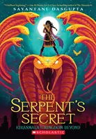 Das Geheimnis der Schlange (Kiranmala and the Kingdom Beyond #1), 1 - The Serpent's Secret (Kiranmala and the Kingdom Beyond #1), 1