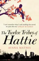 Zwölf Stämme von Hattie - der New York Times-Bestseller - Twelve Tribes of Hattie - the New York Times bestseller