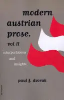 Moderne österreichische Prosa - Band 2 - Interpretationen & Einblicke - Modern Austrian Prose - Volume 2 - Interpretations & Insights