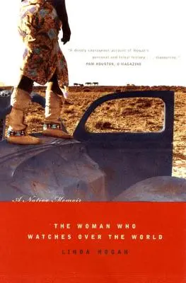 Die Frau, die über die Welt wacht: Die Memoiren eines Eingeborenen - The Woman Who Watches Over the World: A Native Memoir