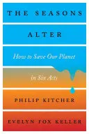 Die Jahreszeiten ändern sich: Wie wir unseren Planeten in sechs Akten retten können - The Seasons Alter: How to Save Our Planet in Six Acts