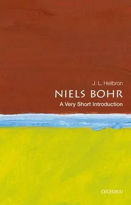 Niels Bohr: Eine sehr kurze Einführung - Niels Bohr: A Very Short Introduction