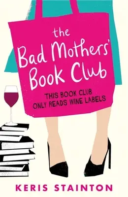 Der Buchclub der bösen Mütter - The Bad Mothers' Book Club