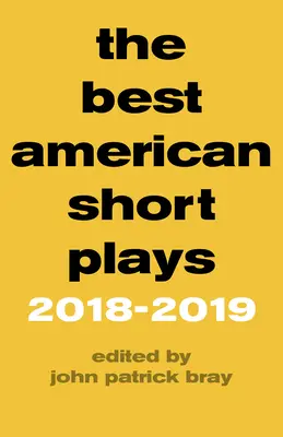 Die besten amerikanischen Kurzfilme 2018-2019 - The Best American Short Plays 2018-2019