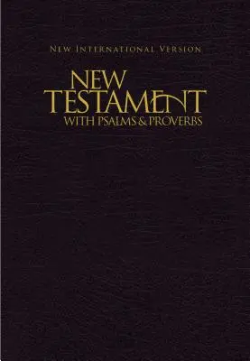 NIV, Neues Testament mit Psalmen und Sprüchen, Taschenformat, Paperback, Schwarz - NIV, New Testament with Psalms and Proverbs, Pocket-Sized, Paperback, Black