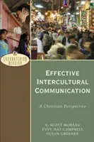 Wirksame interkulturelle Kommunikation: Eine christliche Perspektive - Effective Intercultural Communication: A Christian Perspective