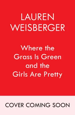 Wo das Gras grün ist und die Mädchen hübsch sind - Where the Grass Is Green and the Girls Are Pretty