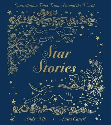 Sternengeschichten: Sternbildgeschichten aus aller Welt - Star Stories: Constellation Tales from Around the World