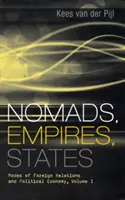 Nomaden, Reiche, Staaten: Modi der Außenbeziehungen und der politischen Ökonomie, Band I - Nomads, Empires, States: Modes of Foreign Relations and Political Economy, Volume I