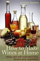 Wie man zu Hause Weine herstellt - How to Make Wines at Home