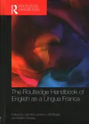 The Routledge Handbook of English as a Lingua Franca