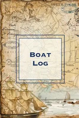 Bootstagebuch: Aufzeichnung von Reiseinformationen, Kapitänsausgaben & Wartungstagebuch, Schiffsinformationsjournal, Notizbuch, Bootsfahrt- & Angelbuch - Boat Log: Record Trip Information, Captains Expenses & Maintenance Diary, Vessel Info Journal, Notebook, Boating & Fishing Book