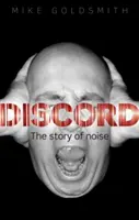 Zwietracht: Die Geschichte des Lärms - Discord: The Story of Noise