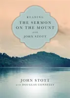 Die Bergpredigt mit John Stott lesen: 8 Wochen für Einzelpersonen oder Gruppen - Reading the Sermon on the Mount with John Stott: 8 Weeks for Individuals or Groups