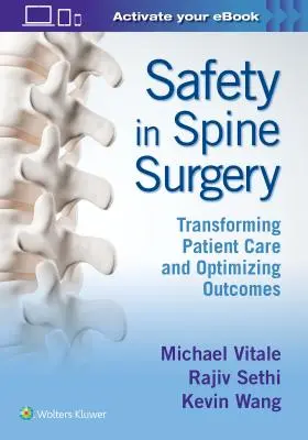 Sicherheit in der Wirbelsäulenchirurgie: Umgestaltung der Patientenversorgung und Optimierung der Ergebnisse - Safety in Spine Surgery: Transforming Patient Care and Optimizing Outcomes