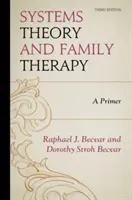 Systemtheorie und Familientherapie: Eine Fibel, 3. Auflage - Systems Theory and Family Therapy: A Primer, 3rd Edition