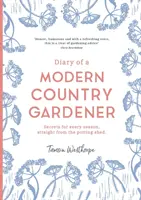 Tagebuch eines modernen Landgärtners - Diary of a Modern Country Gardener