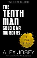Der zehnte Mann: Die Goldbarren-Morde - The Tenth Man: Gold Bar Murders