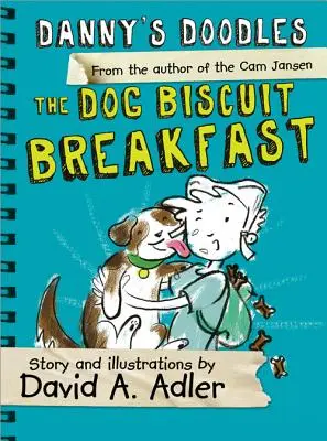 Danny's Doodles: Das Hundekeks-Frühstück - Danny's Doodles: The Dog Biscuit Breakfast