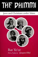 Die Dhimmi: Juden und Christen unter dem Islam - The Dhimmi: Jews & Christians Under Islam