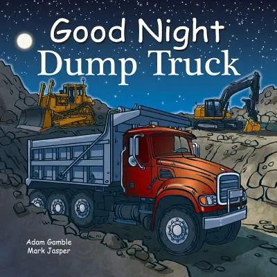 Gute Nacht Kipplaster - Good Night Dump Truck