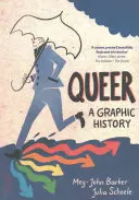 Queer: Eine grafische Geschichte - Queer: A Graphic History