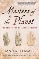 Meister des Planeten: Die Suche nach unseren menschlichen Ursprüngen - Masters of the Planet: The Search for Our Human Origins