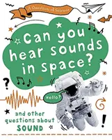 Frage der Wissenschaft: Kann man im Weltraum Geräusche hören? Und andere Fragen zum Thema Klang - Question of Science: Can you hear sounds in space? And other questions about sound