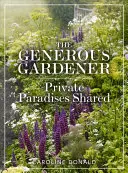 Der großzügige Gärtner: Geteilte private Paradiese - The Generous Gardener: Private Paradises Shared