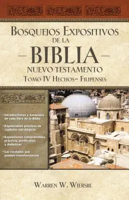 Biblische Exkurse, Band IV: Hechos - Filipenses - Bosquejos Expositivos de la Biblia, Tomo IV: Hechos - Filipenses