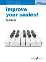 Verbessern Sie Ihre Tonleitern! Klavier Klasse 1: Ein Arbeitsbuch für Prüfungen - Improve Your Scales! Piano Grade 1: A Workbook for Examinations