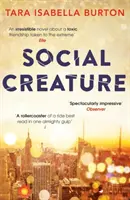 Social Creature - „Eine Ripleyeske Erkundung weiblicher Unsicherheit inmitten der Gesellschaft von Manhattan“ (Guardian) - Social Creature - 'A Ripleyesque exploration of female insecurity set among the socialites of Manhattan' (Guardian)