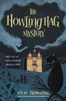 Geheimnis der heulenden Hexe - Howling Hag Mystery