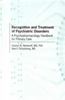 Erkennung und Behandlung psychiatrischer Störungen - Ein Psychopharmakologie-Handbuch für die Primärversorgung - Recognition and Treatment of Psychiatric Disorders - A Psychopharmacology Handbook for Primary Care