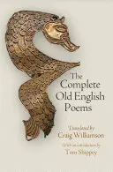 Die vollständigen altenglischen Gedichte - The Complete Old English Poems