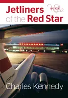 Düsenflugzeuge des Roten Sterns - Jetliners of the Red Star