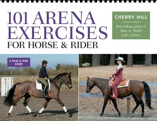 101 Arena-Übungen für Pferd und Reiter - 101 Arena Exercises for Horse & Rider