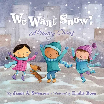 Wir wollen Schnee: Ein winterliches Lied - We Want Snow: A Wintry Chant