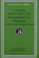 Daphnis und Chloe/Xenophon von Ephesus/Anthia und Habrocomes - Daphnis and Chloe/Xenophon of Ephesus/Anthia and Habrocomes