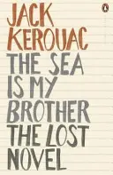 Das Meer ist mein Bruder - Der verlorene Roman - Sea is My Brother - The Lost Novel