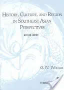 Geschichte, Kultur und Region in südostasiatischer Perspektive - History, Culture, and Region in Southeast Asian Perspectives