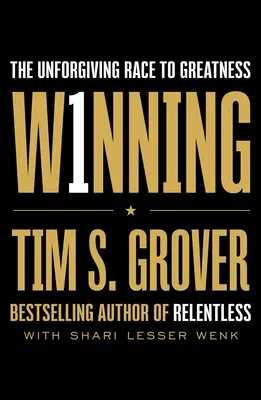 Gewinnen: Der unerbittliche Wettlauf zur Größe - Winning: The Unforgiving Race to Greatness