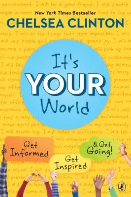 Es ist deine Welt: Informieren Sie sich, lassen Sie sich inspirieren und legen Sie los! - It's Your World: Get Informed, Get Inspired & Get Going!