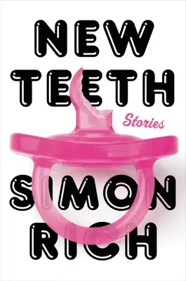 Neue Zähne: Geschichten - New Teeth: Stories