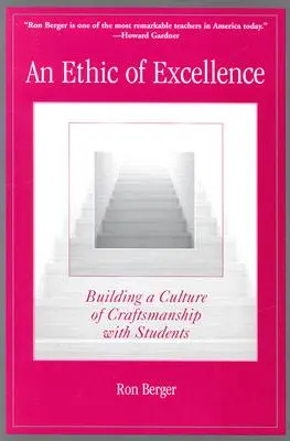 Ein Ethos der Exzellenz: Aufbau einer Kultur der Handwerkskunst bei Schülern - An Ethic of Excellence: Building a Culture of Craftsmanship with Students