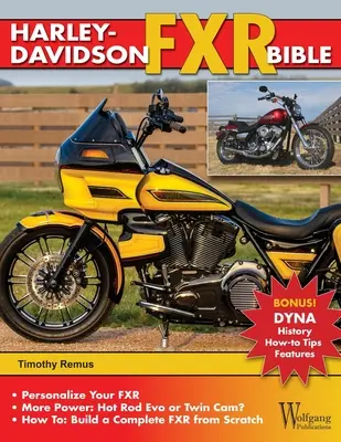 Harley-Davidson Fxr Bibel: Geschichte, Anleitung zum Anpassen, Galerie - Harley-Davidson Fxr Bible: History, How-To Customize, Gallery