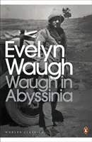 Waugh in Abessinien - Waugh in Abyssinia